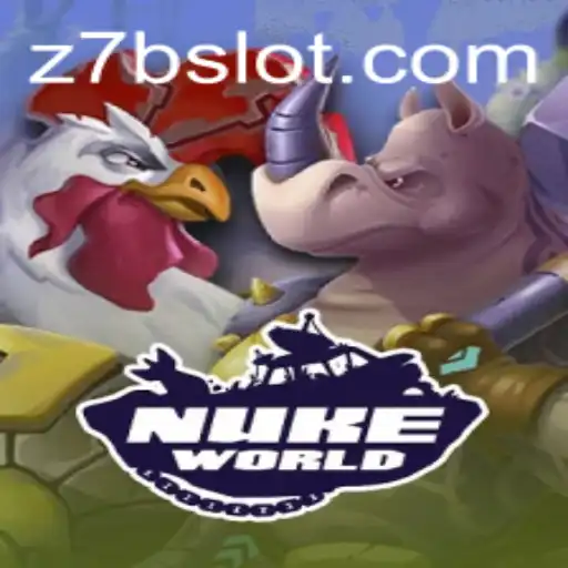 Explore the Thrills of NukeWorld: A Comprehensive Guide to the Explosive Gaming Experience with 7Bslot